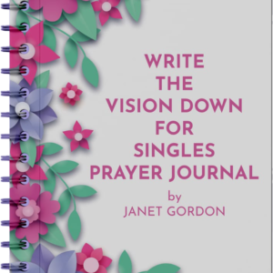 flowery book cover for Write the vision down for singles prayer journal by Janet Gordon